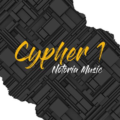 Cypher #1 Notoria Music By Notoria Music, Krower, MC Kevin o Chris, Ardad, Tony Rojas, Oso BSH, TDF, Txone, Raiser's cover