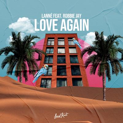 Love Again By Robbie Jay, LANNÉ's cover