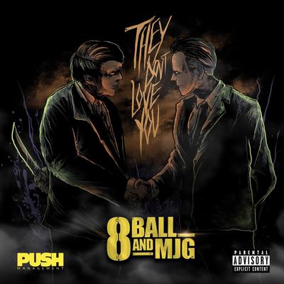 They Don't Love You By 8Ball & MJG's cover