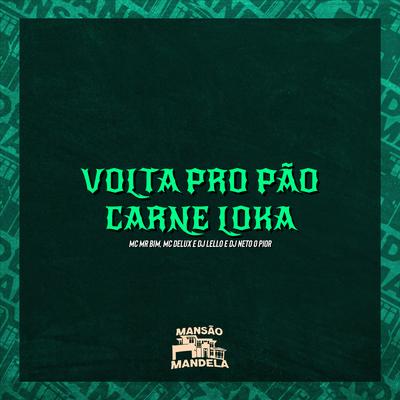 Volta pro Pão Carne Loka's cover