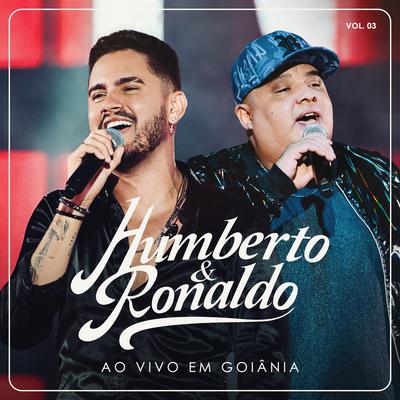 Quer Amor, Toma (Ao Vivo) By Humberto & Ronaldo's cover