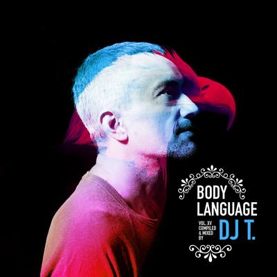 Get Physical Music Presents: Body Language, Vol. 15 - Mixed & Compiled by DJ T.'s cover