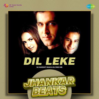 Dil Leke - Jhankar Beats's cover