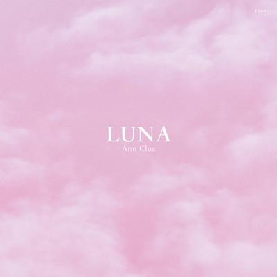 Luna (Extended Mix) By Ann Clue's cover