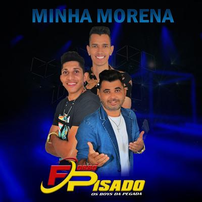 Minha Morena By Forró Pisado's cover