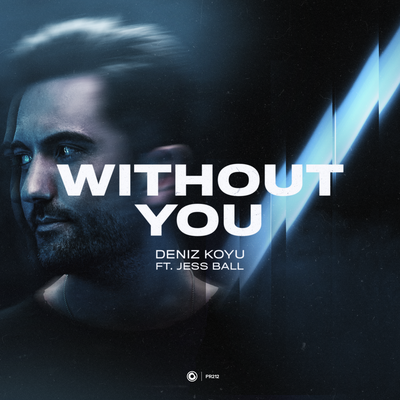 Without You By Deniz Koyu, Jess Ball's cover