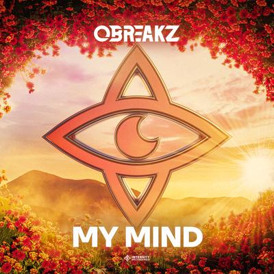 My Mind By OBREAKZ's cover