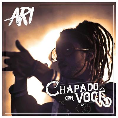 Chapado Com Você By Ari's cover