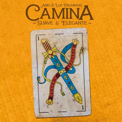 Camina (Suave y Elegante) By Abel Pintos, Los Palmeras's cover