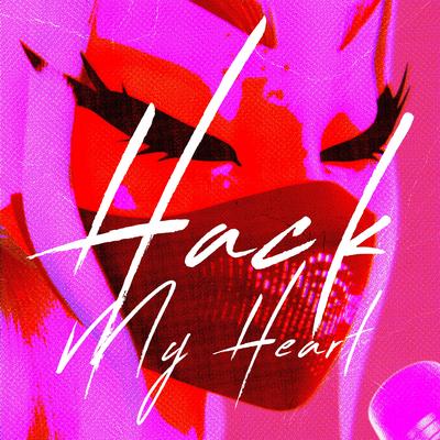 Hack My Heart's cover