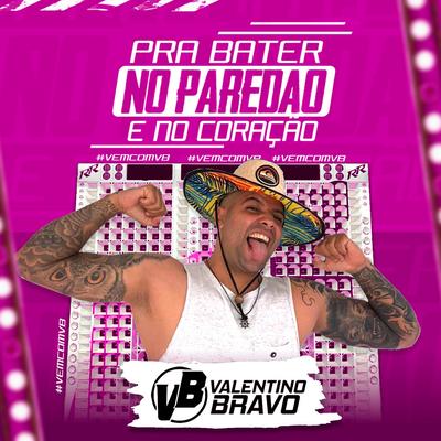 Chega e Senta By Valentino Bravo's cover