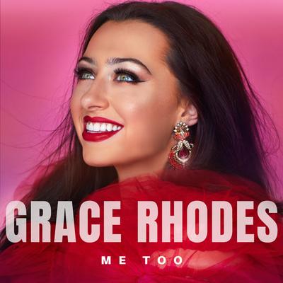 Me Too By Grace Rhodes's cover