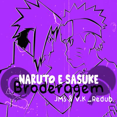 Rap do Naruto & Sasuke (Broderagem) By JMS jota's cover