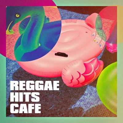 Reggae Hits Cafe's cover