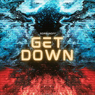 Get Down By Gorbunoff's cover