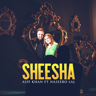 SHEESHA (ASIF KHAN)'s cover