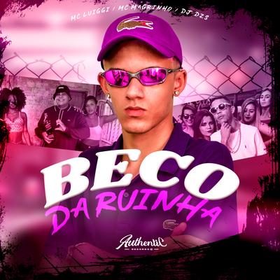 Beco da Ruinha By DJ Dzs, MC Luiggi, Mc Magrinho's cover