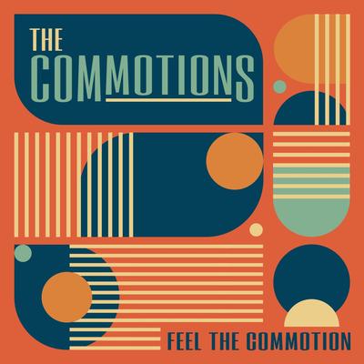 Feel the Commotion By The Commotions's cover