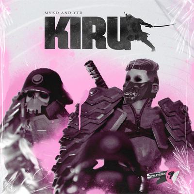 KIRU By Mvko, YTD's cover