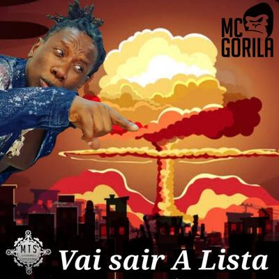 Vai Sair a Lista By Mc Gorila's cover