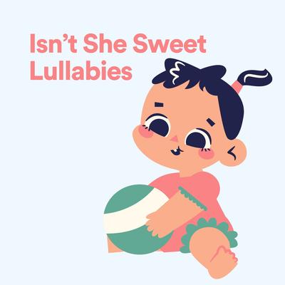 Isn't She Sweet Lullabies, Pt. 20's cover