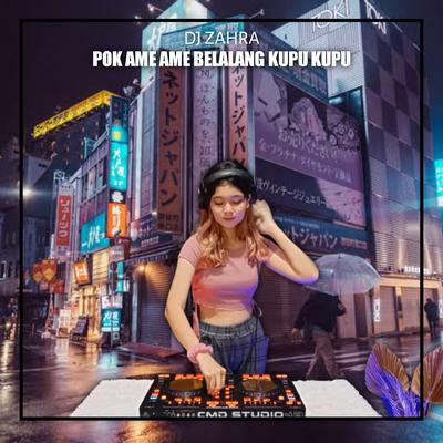 Pok Ame Ame Belalang Kupu Kupu By Dj Zahra's cover