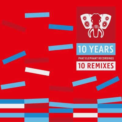 Phat Elephant Recordings - 10 Years 10 Remixes's cover