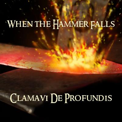 When the Hammer Falls By Clamavi De Profundis's cover