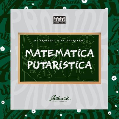 Matemática Putaristica (feat. Mc Pedrinho) (feat. Mc Pedrinho)'s cover