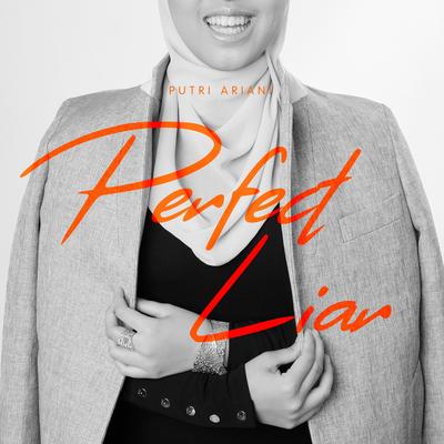 Perfect Liar By Putri Ariani's cover