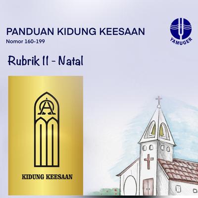 Rubrik 11 - Natal (Panduan Kidung Keesaan 160-199)'s cover