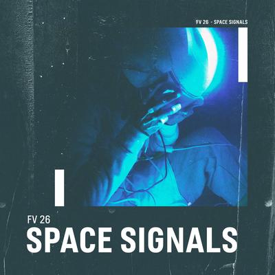 Space Signals By FV 26's cover