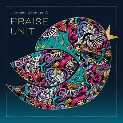 Joakim Arenius & Praise Unit's cover