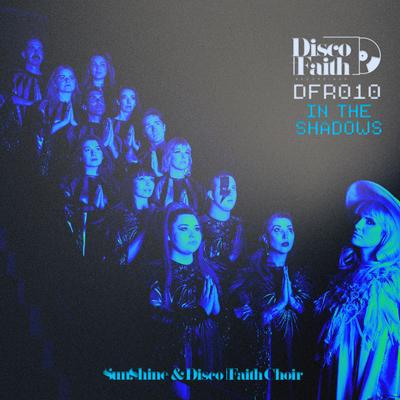 Sunshine and Disco Faith Choir's cover