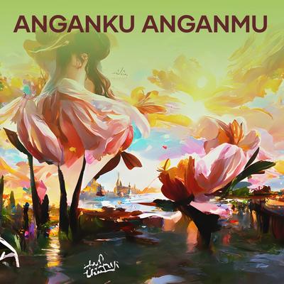 Anganku Anganmu's cover