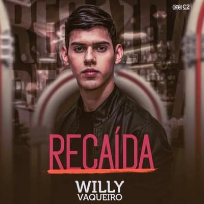 Recaída By Willy Vaqueiro's cover