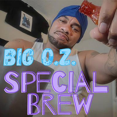 Special Brew By Big O.z.'s cover