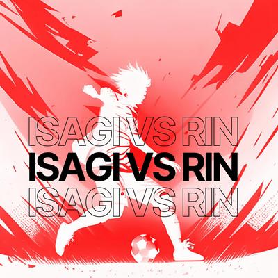 Isagi Vs Rin's cover