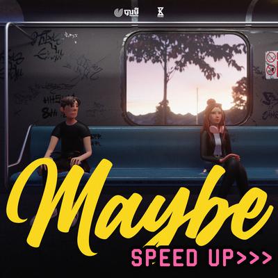 Maybe (Speed up)'s cover