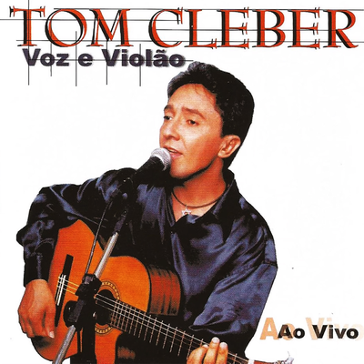 Ninguém vai tirar você de mim (Ao Vivo) By Tom Cleber's cover