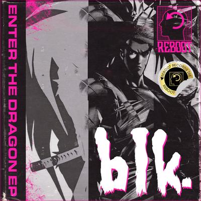 Enter The Dragon By blk.'s cover