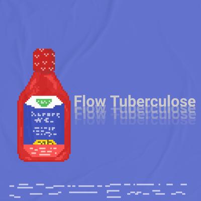 Flow Tuberculose By Gohann, Rapxis's cover