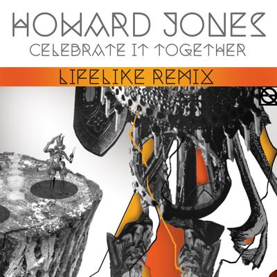 Celebrate It Together Lifelike Remix's cover