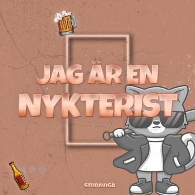 JAG ÄR EN NYKTERIST By Studavigå's cover