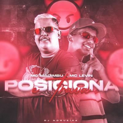 Posiciona e Trava By Mc Madimbu, MC Levin, Noguera DJ's cover