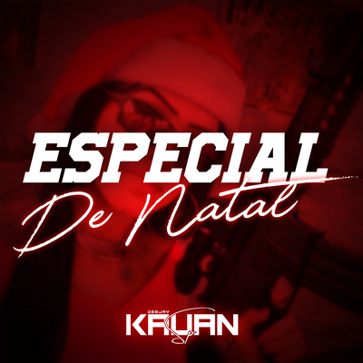 ESPECIAL DE NATAL By DJ Kauan SP's cover