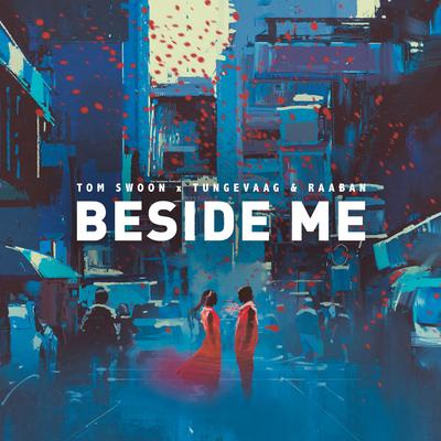 Beside Me By Tom Swoon, Tungevaag's cover