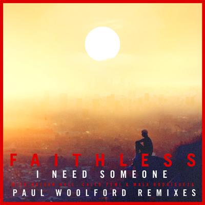 I Need Someone (feat. Nathan Ball) [Paul Woolford Remixes]'s cover