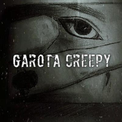 Garota Creepy By Akaimanto's cover