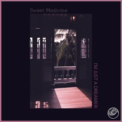 I'm Just A Dreamer By Sweet Medicine's cover